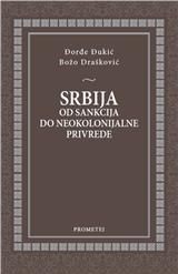 Srbija od sankcija do neokolonijalne privrede